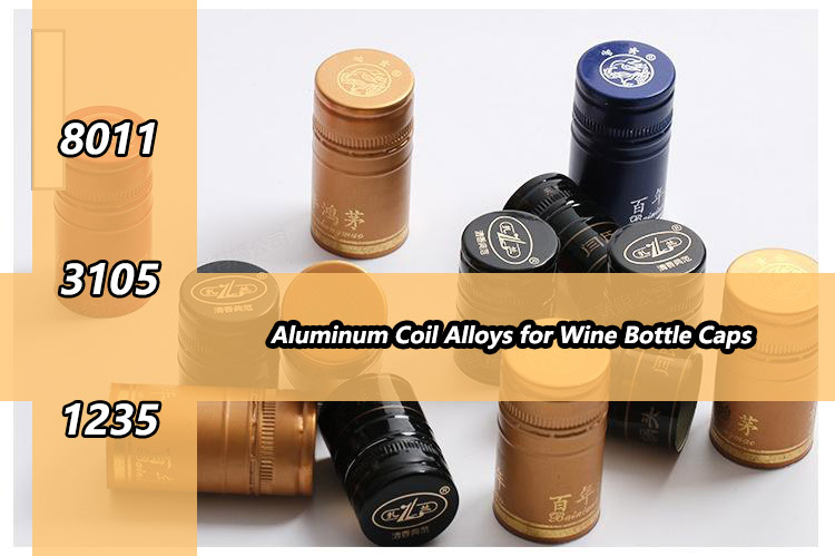 Aluminum Coil Specifications for Wine Bottle Caps